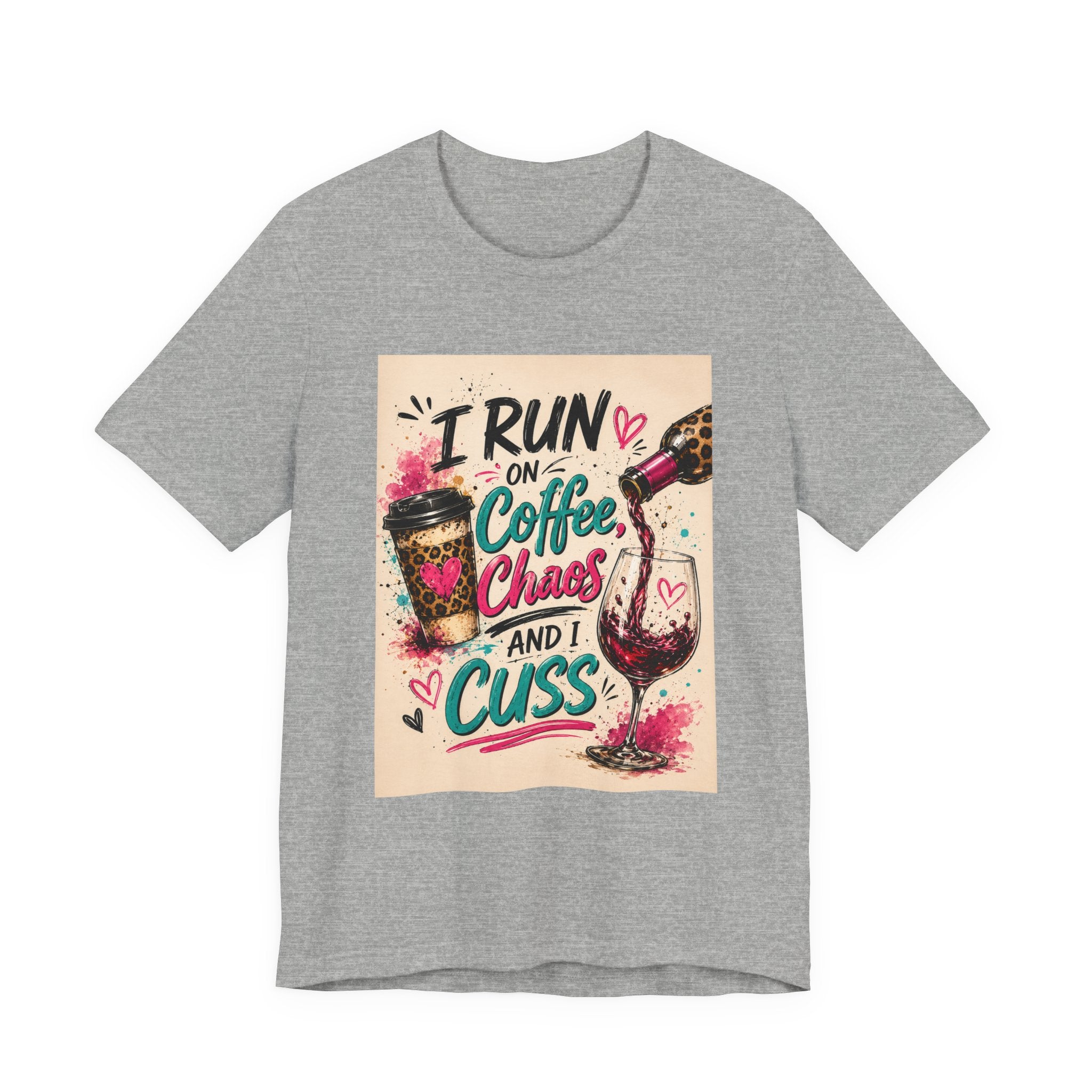 Coffee, Chaos & Cuss T‑Shirt — I Run On Coffee, Chaos And I Cuss Graphic Tee