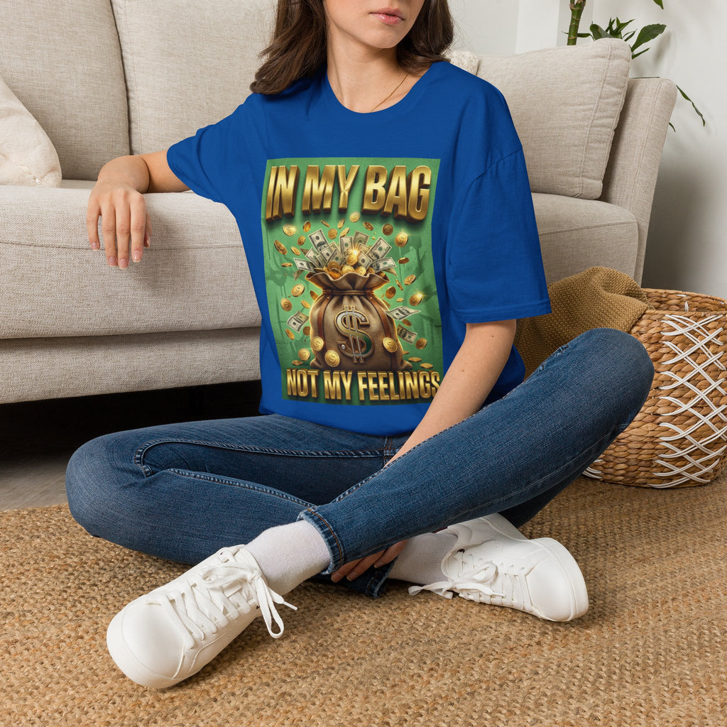 T-Shirt — "In My Bag, Not My Feelings" Money Graphic Tee