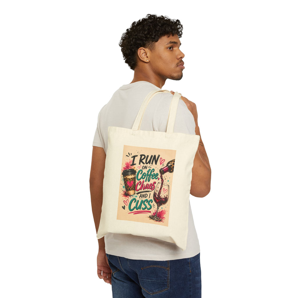 Tote Bag — "I Run on Coffee, Chaos and I Cuss" Funny Canvas Tote