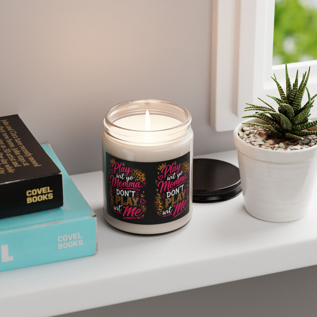 "Play Wit Yo Momma" Scented Soy Candle — 9oz