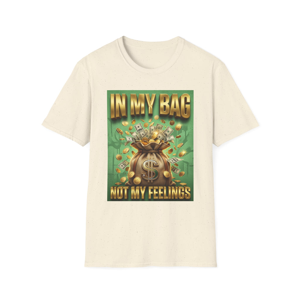 T-Shirt — "In My Bag, Not My Feelings" Money Graphic Tee