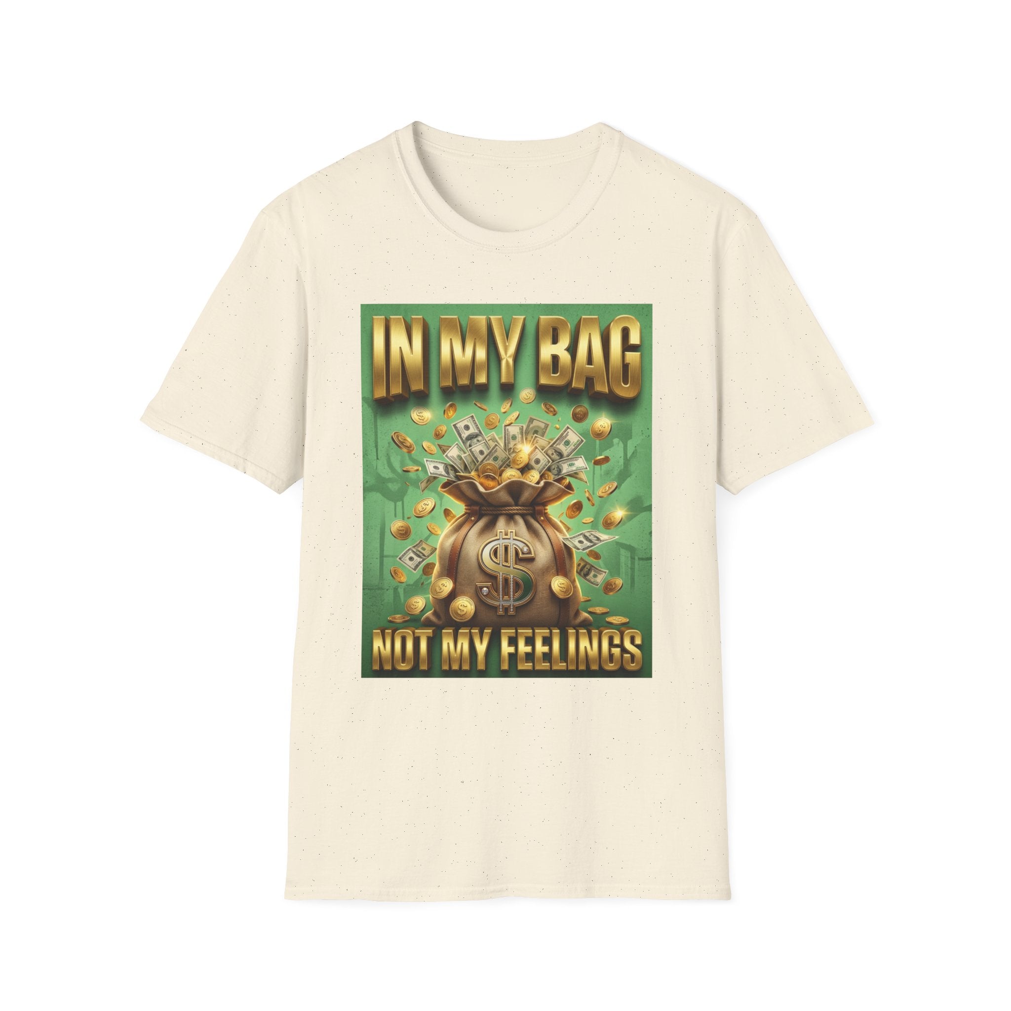 T-Shirt — "In My Bag, Not My Feelings" Money Graphic Tee
