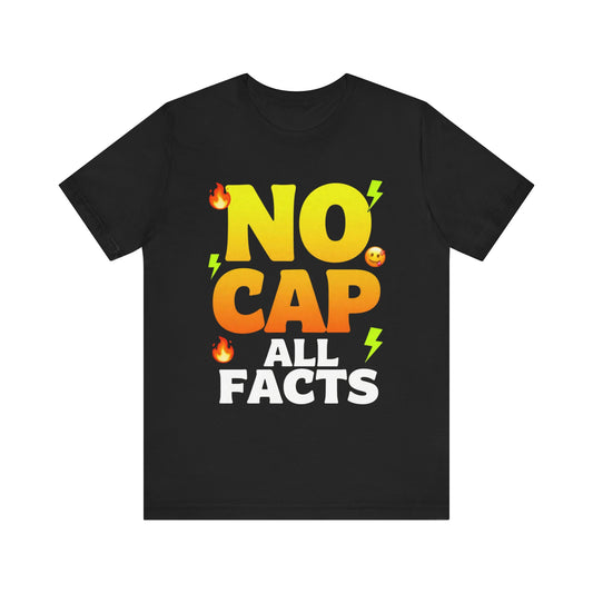 No Cap All Facts T-Shirt | Bold Emoji Text Graphic Tee