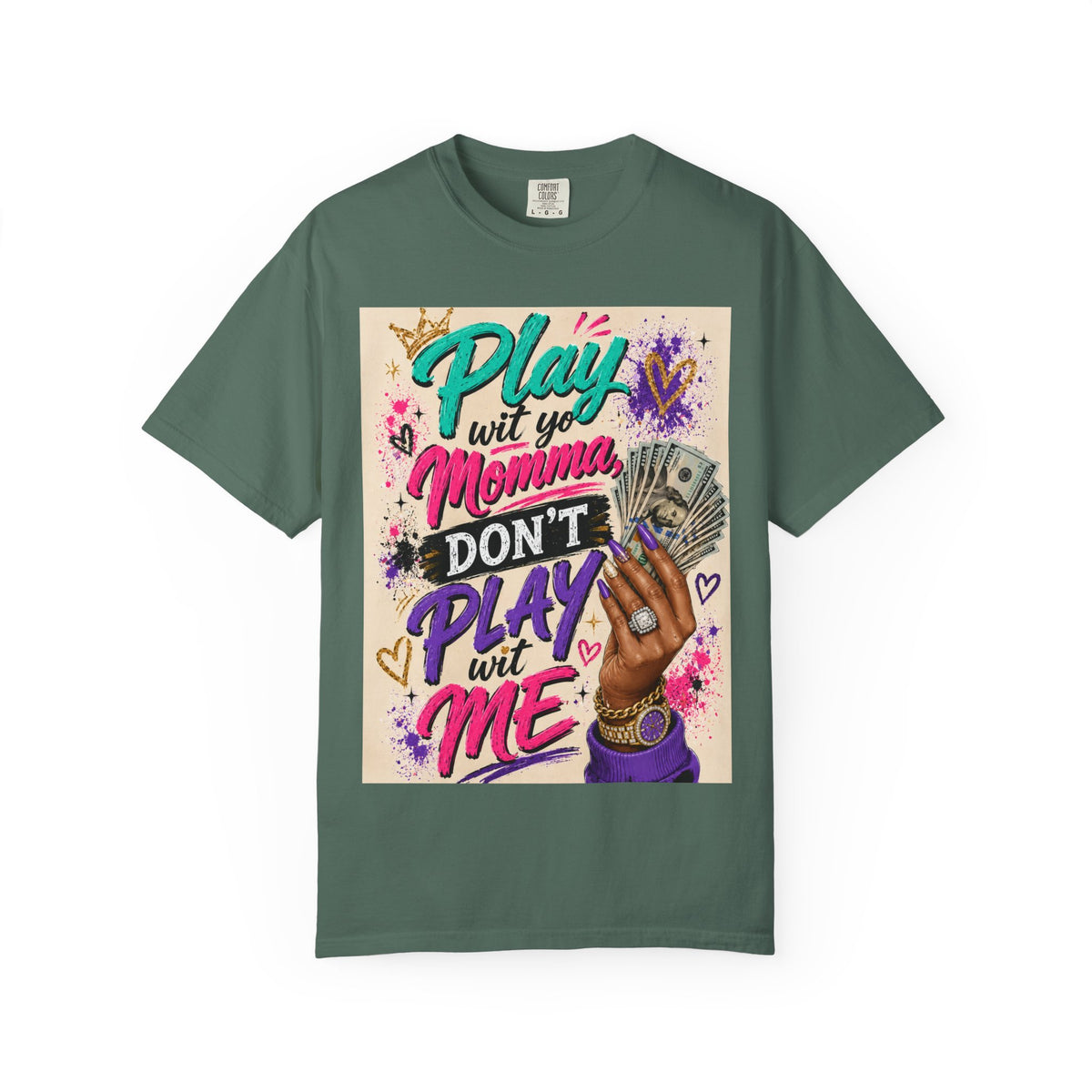 Play Wit Yo Momma Don’t Play Wit Me T-Shirt