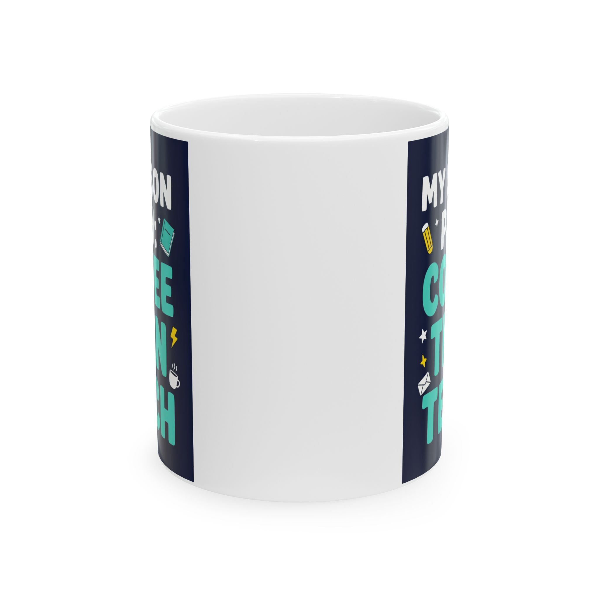 Coffee Teacher Mug — "My Lesson Plan: Coffee Then Teach" Ceramic Mug (11oz/15oz)