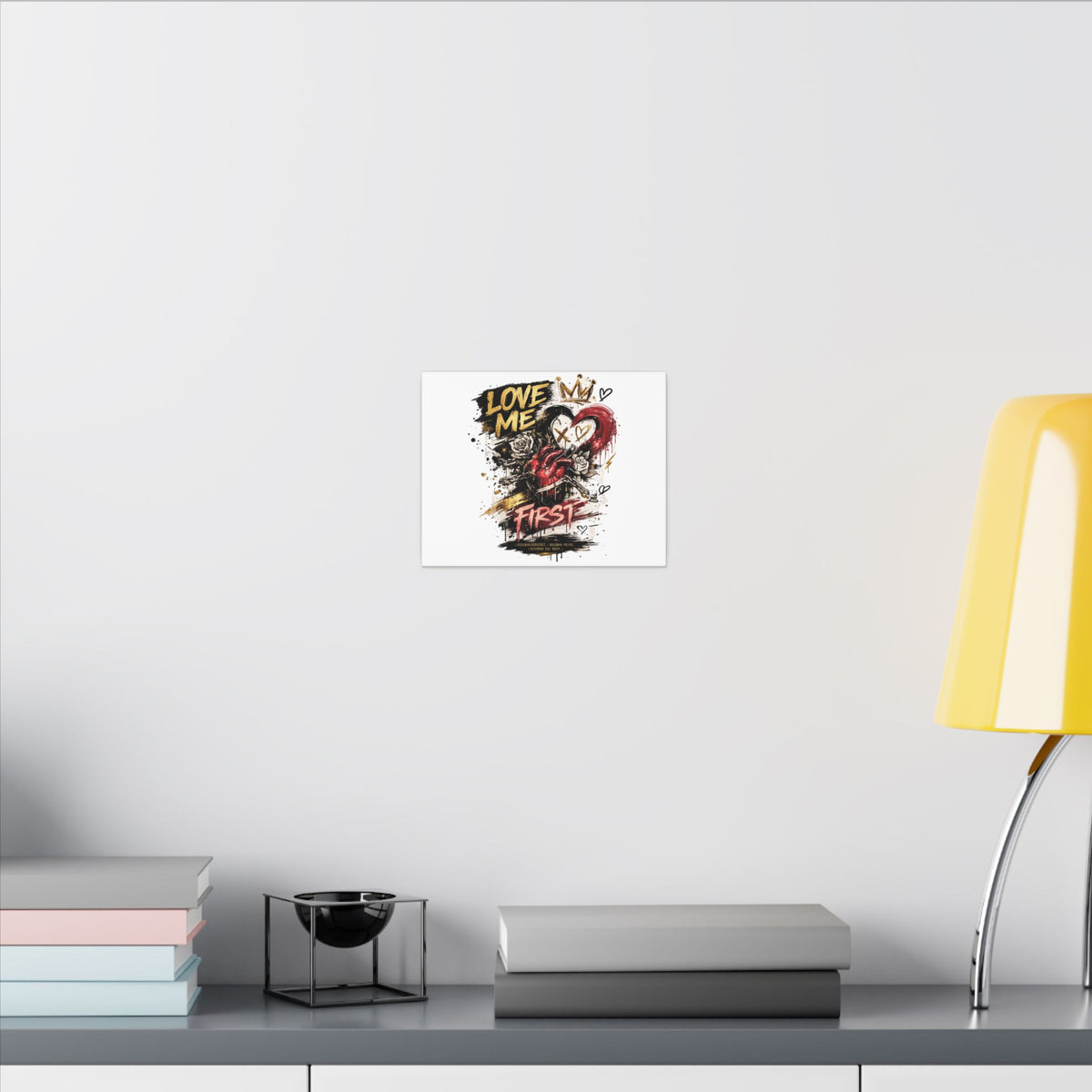 Love Me First Canvas Wall Art