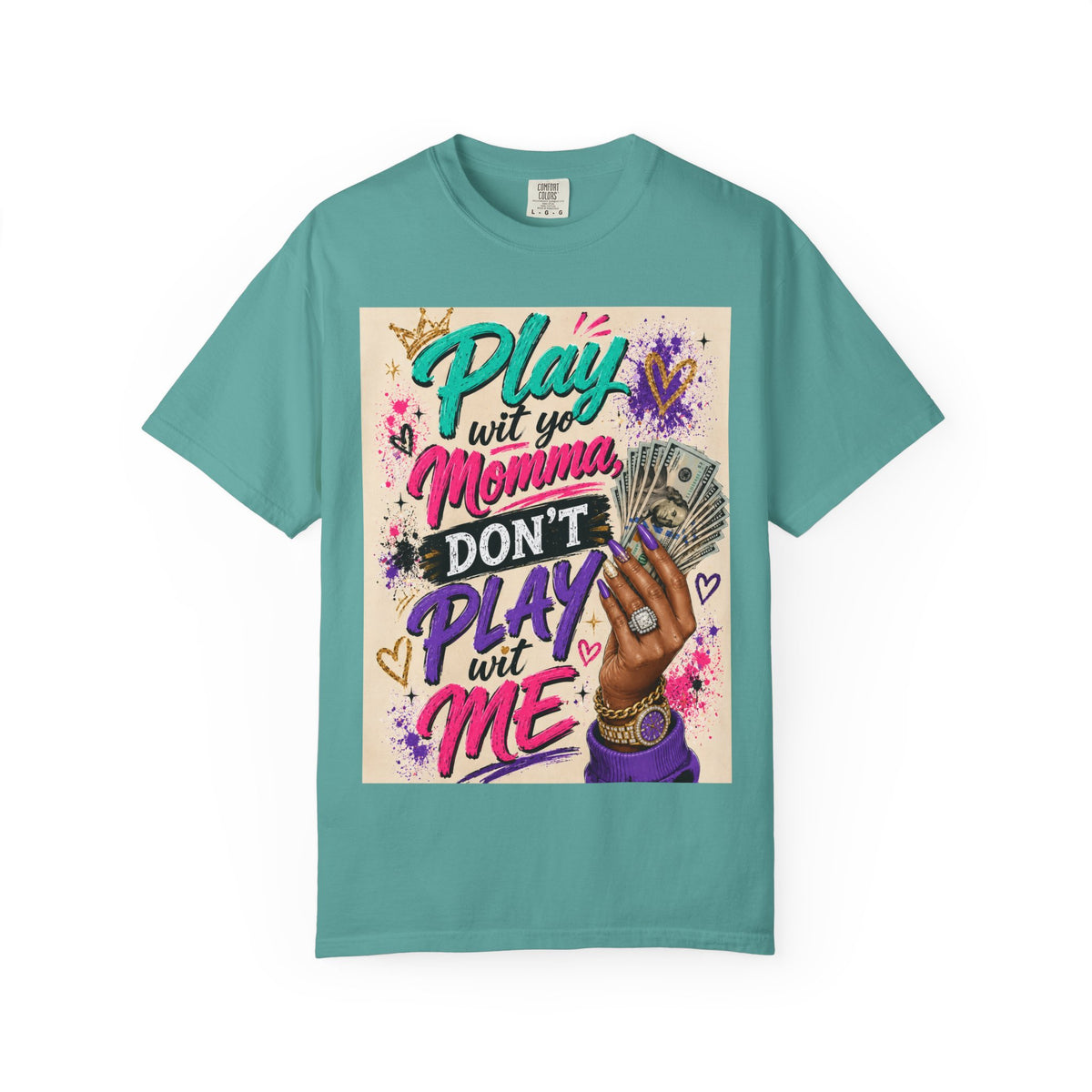 Play Wit Yo Momma Don’t Play Wit Me T-Shirt