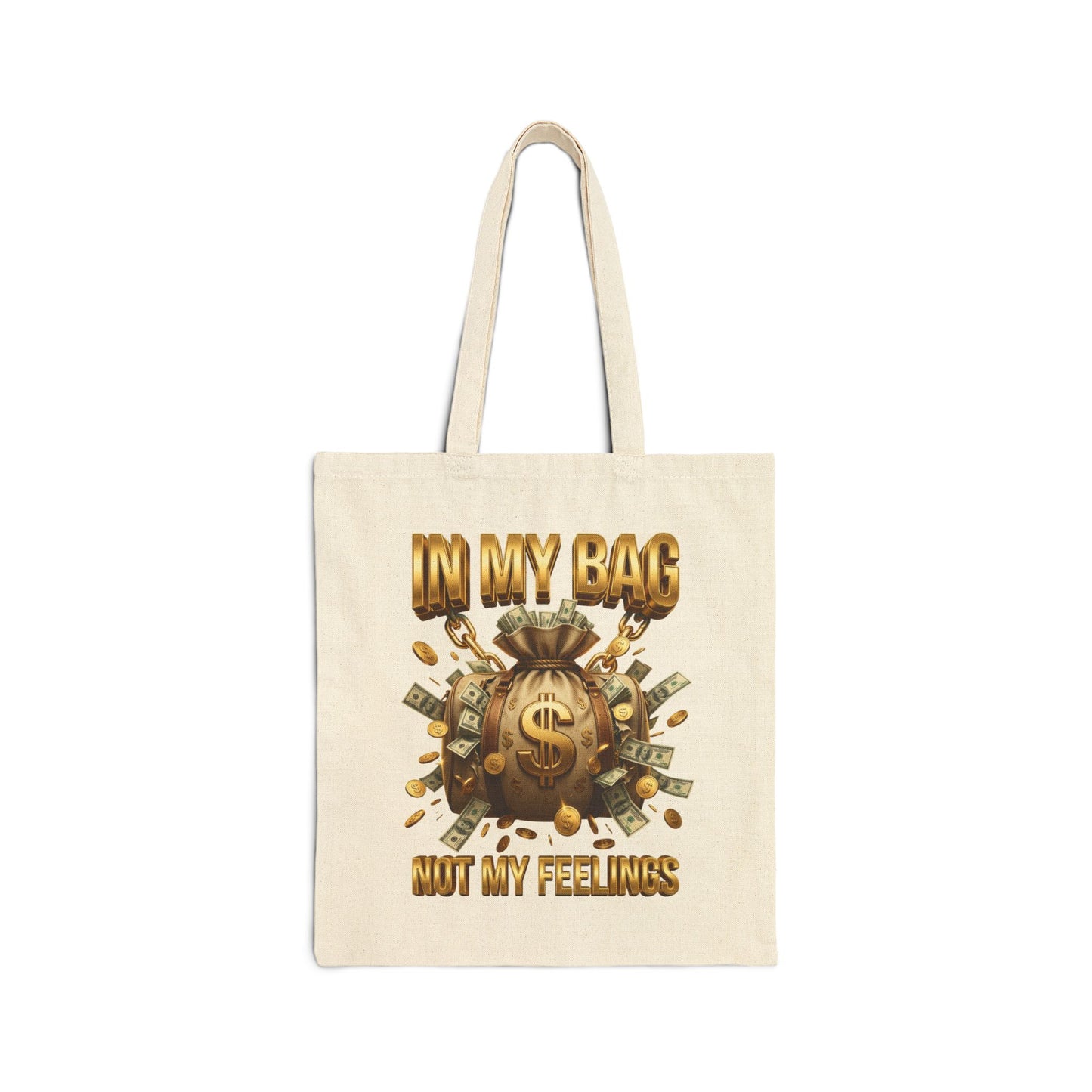 In My Bag Not My Feelings canvas tote