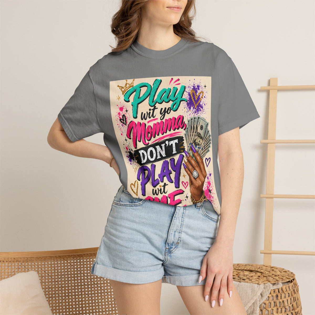 Play Wit Yo Momma Don’t Play Wit Me T-Shirt