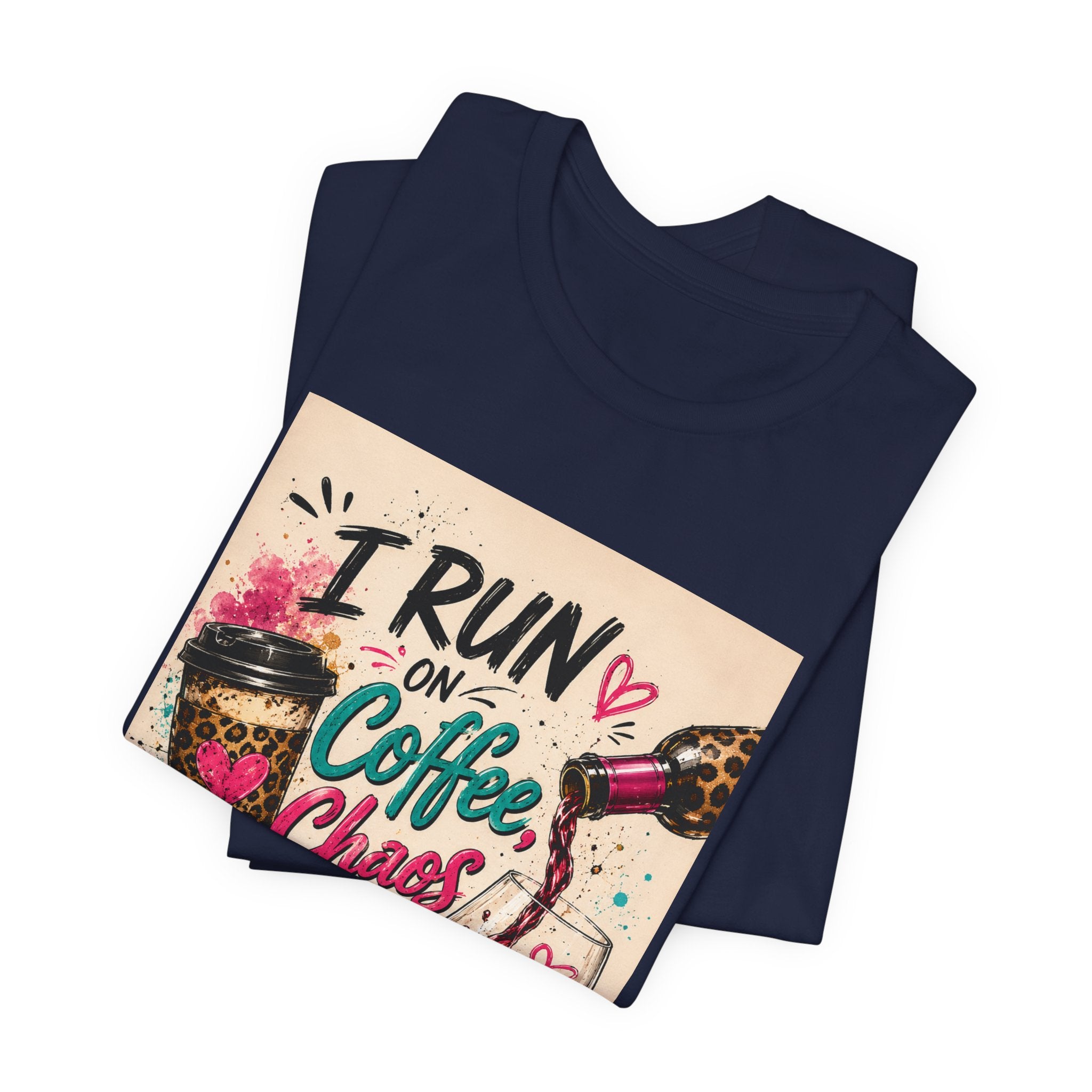 Coffee, Chaos & Cuss T‑Shirt — I Run On Coffee, Chaos And I Cuss Graphic Tee