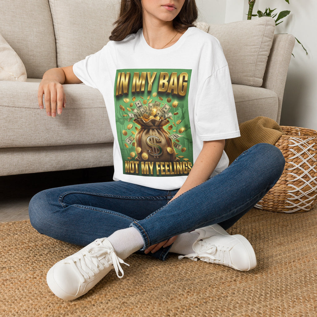 T-Shirt — "In My Bag, Not My Feelings" Money Graphic Tee