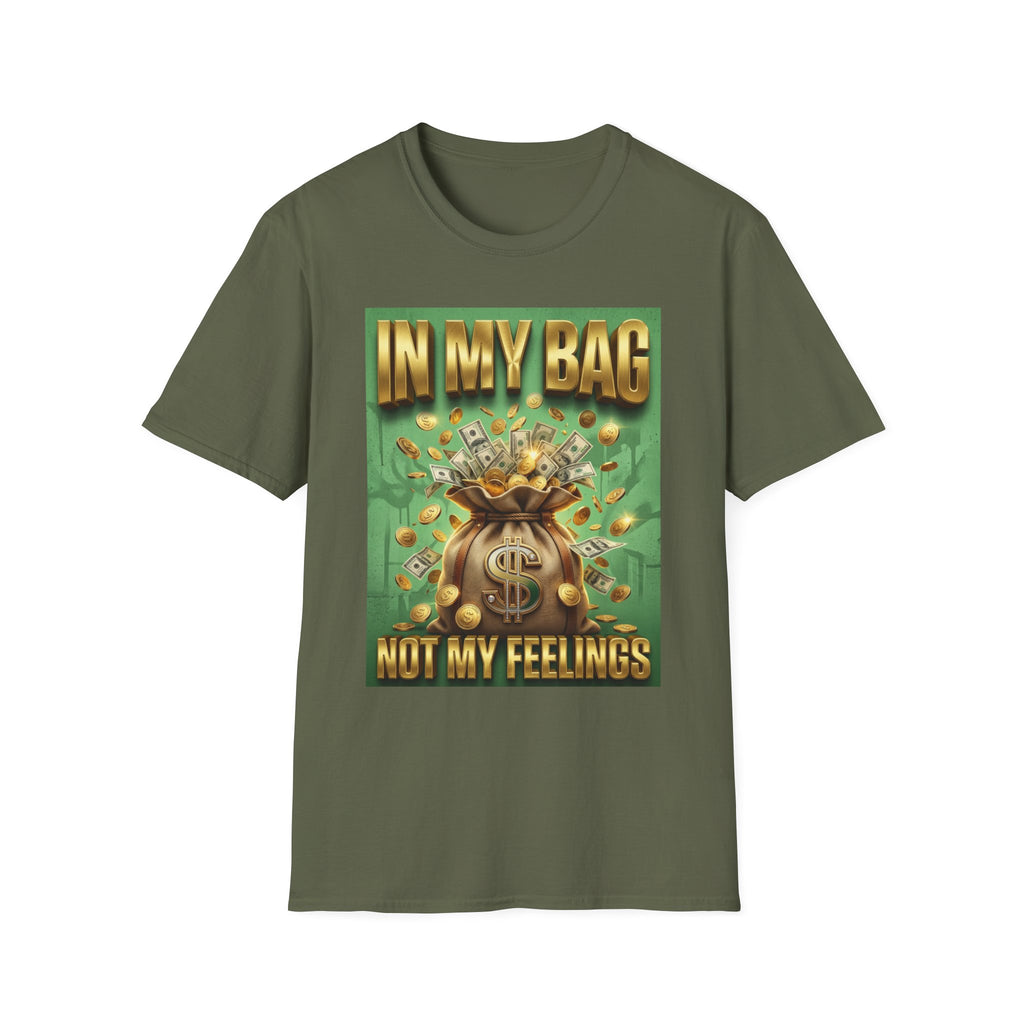 T-Shirt — "In My Bag, Not My Feelings" Money Graphic Tee