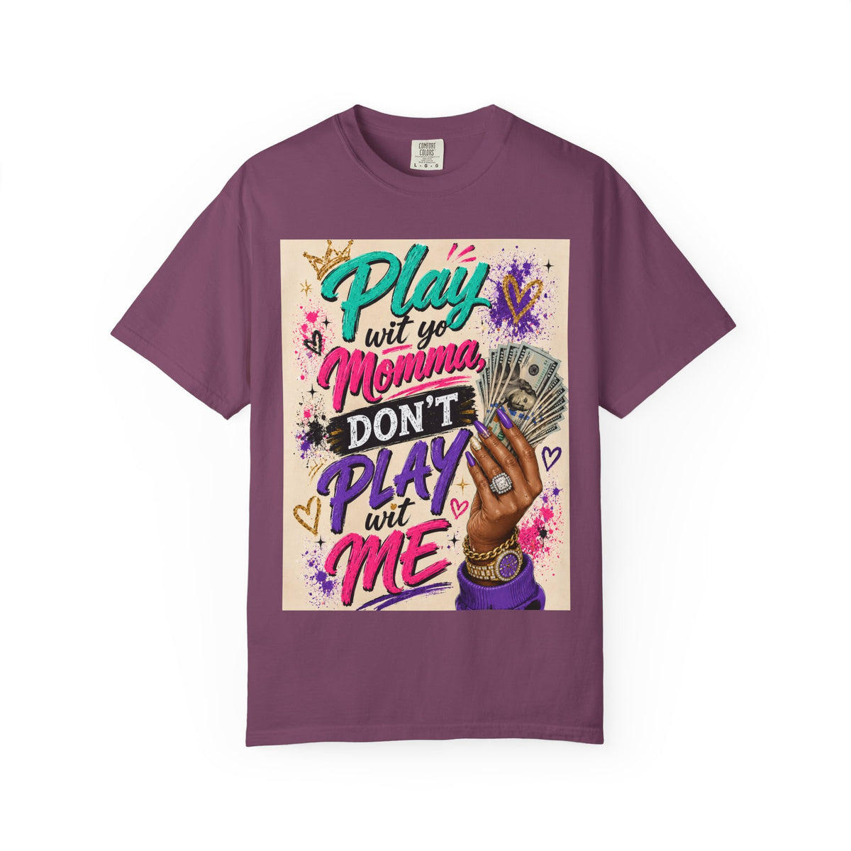 Play Wit Yo Momma Don’t Play Wit Me T-Shirt