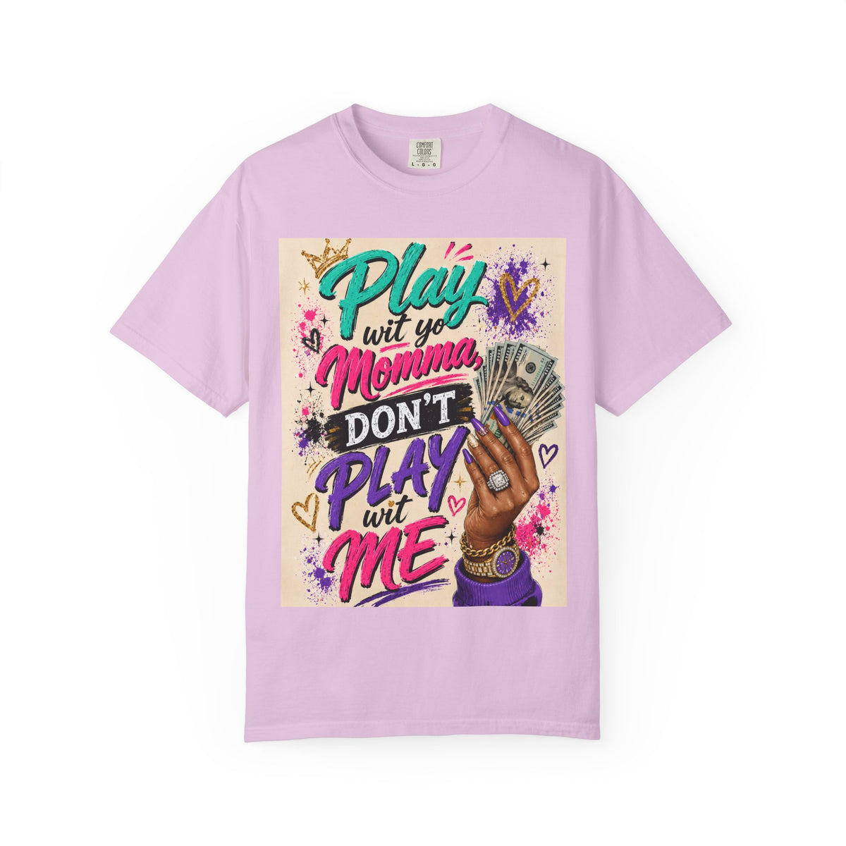 Play Wit Yo Momma Don’t Play Wit Me T-Shirt