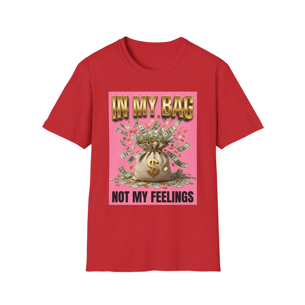 T-Shirt — "In My Bag, Not My Feelings" Pink Money Graphic Tee