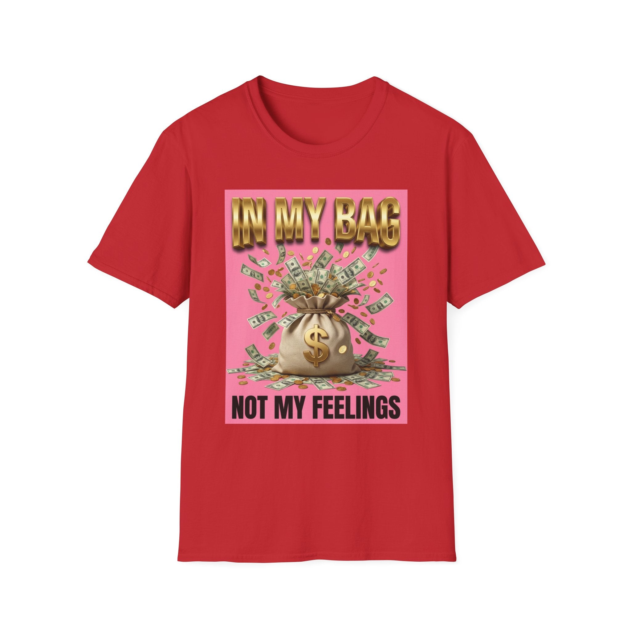 T-Shirt — "In My Bag, Not My Feelings" Pink Money Graphic Tee