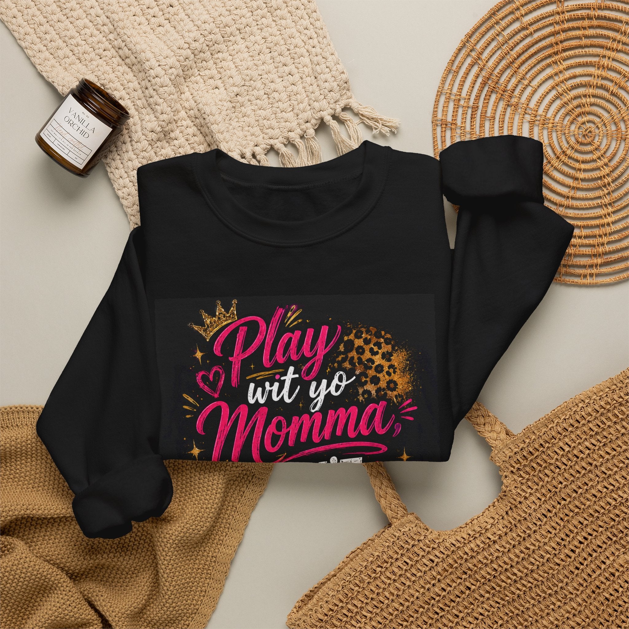 Play Wit Yo Momma Don't Play Wit Me Sweatshirt — Leopard Accent Crewneck