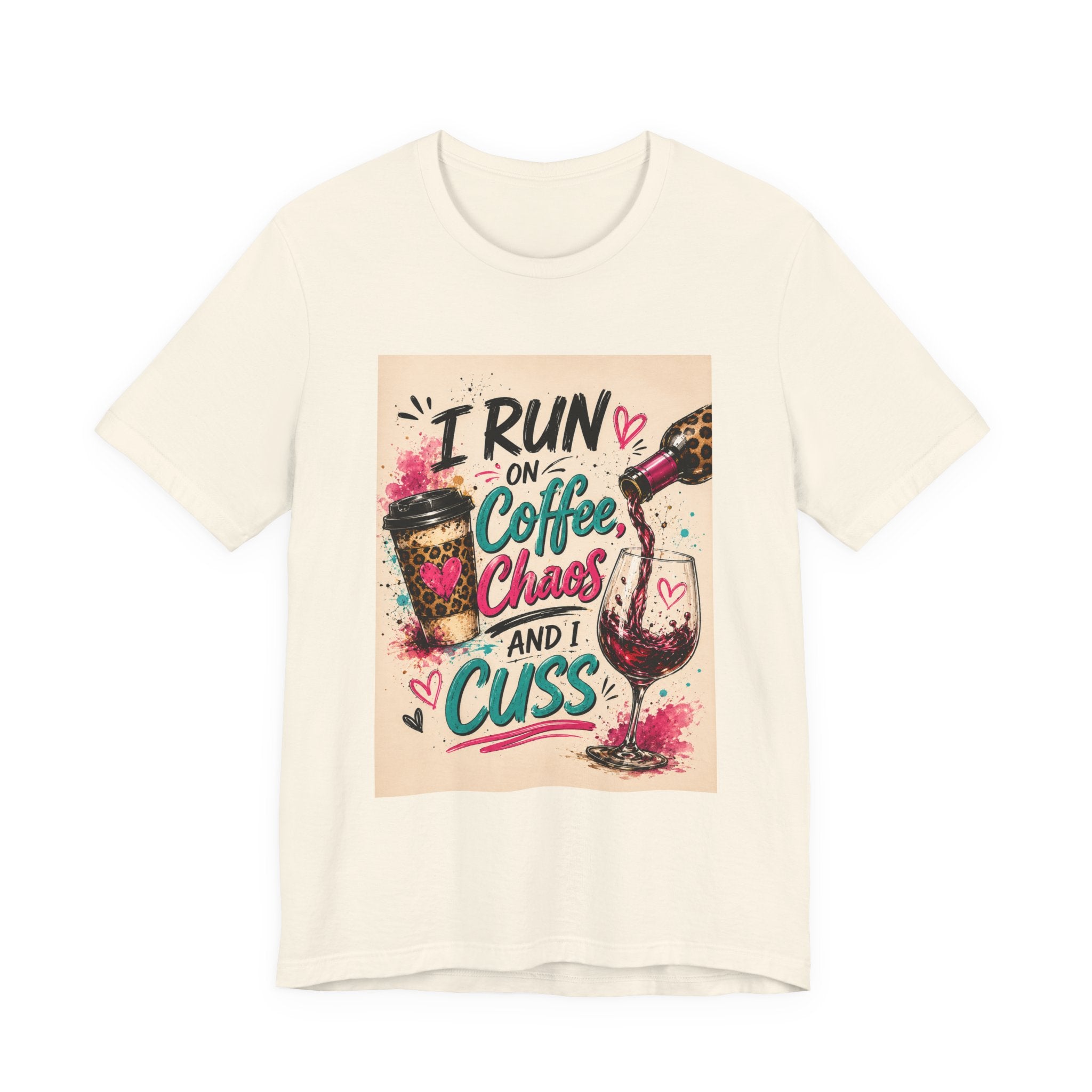 Coffee, Chaos & Cuss T‑Shirt — I Run On Coffee, Chaos And I Cuss Graphic Tee