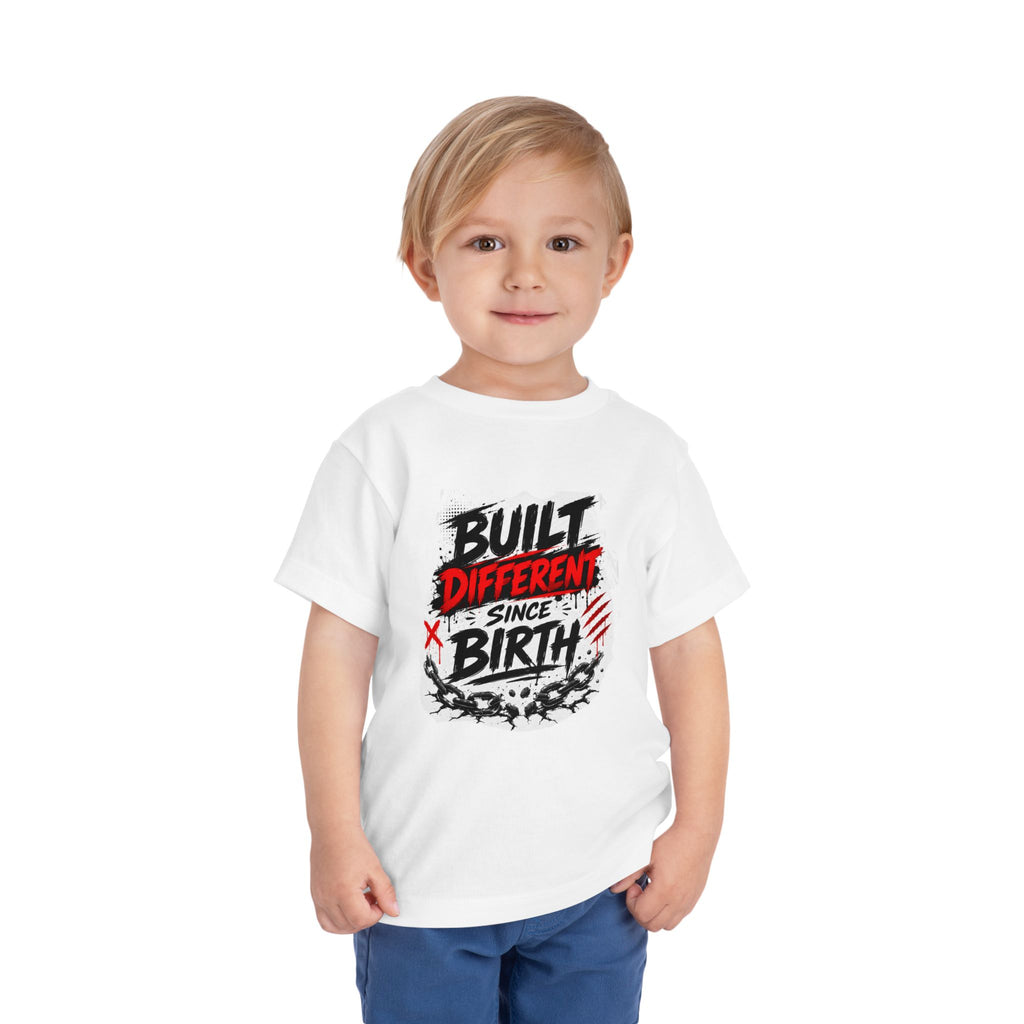 Built Different Since Birth Toddler Tee