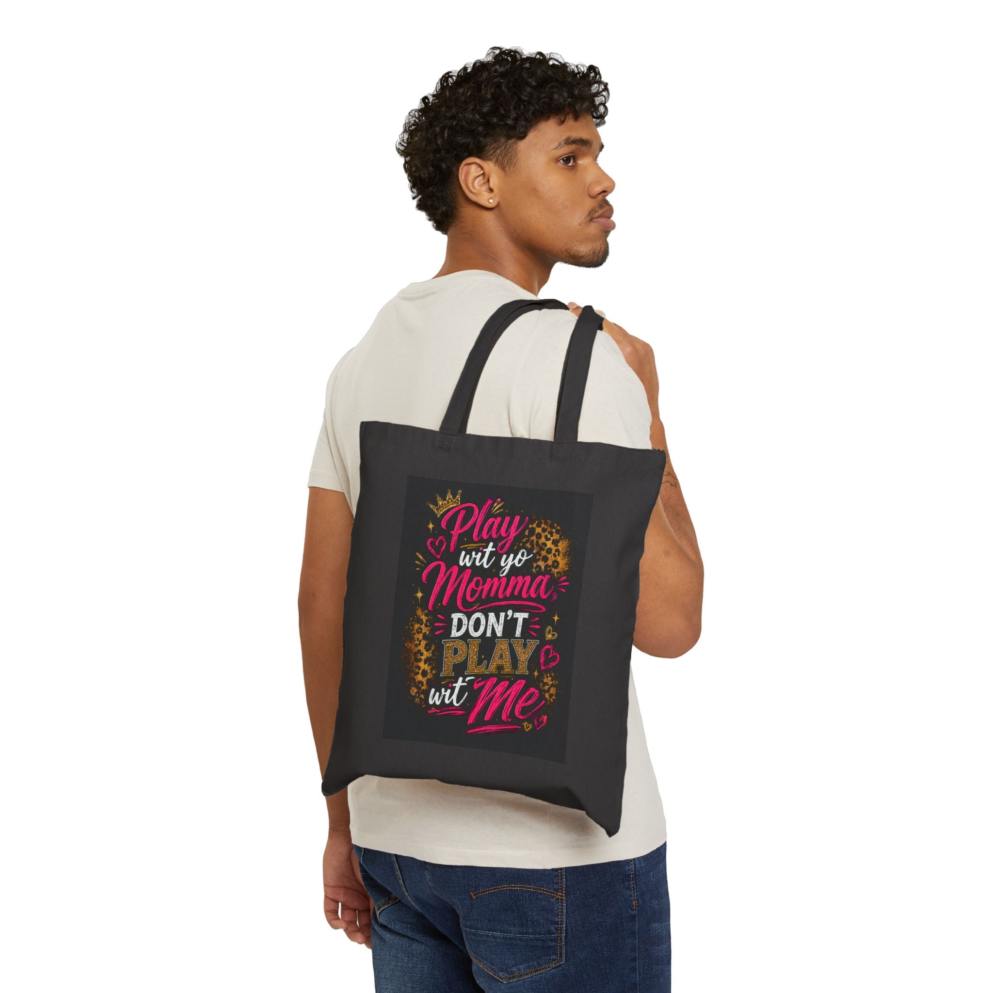 Tote Bag — "Play Wit Yo Momma Don't Play Wit Me" Leopard Print Canvas Tote