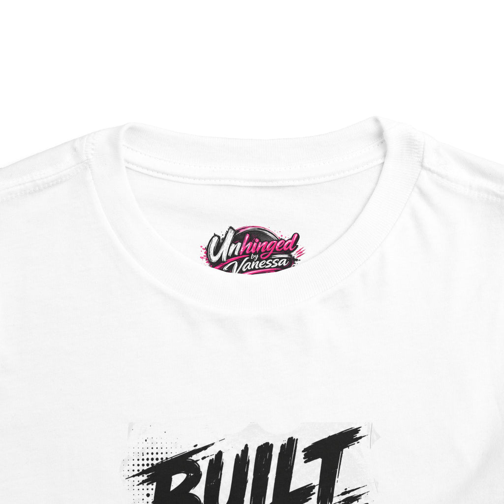 Built Different Since Birth Toddler Tee