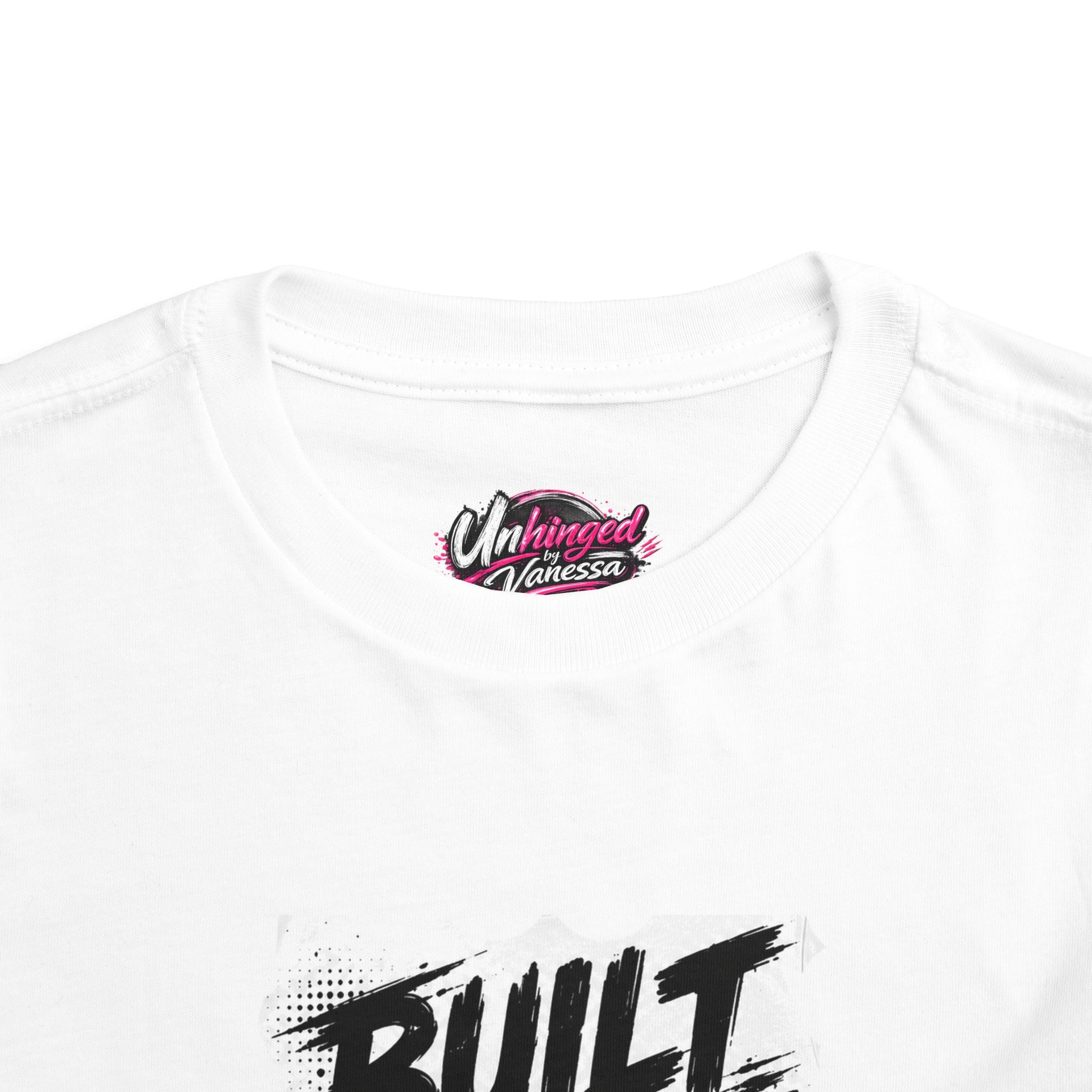 Built Different Since Birth Toddler Tee