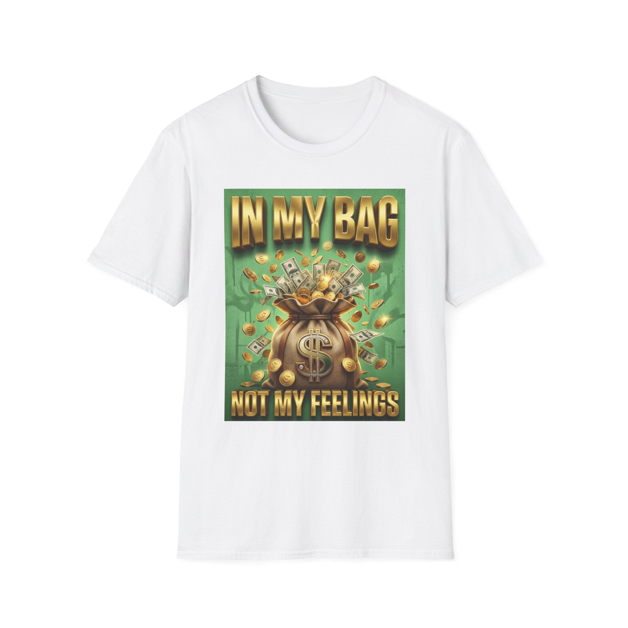 T-Shirt — "In My Bag, Not My Feelings" Money Graphic Tee