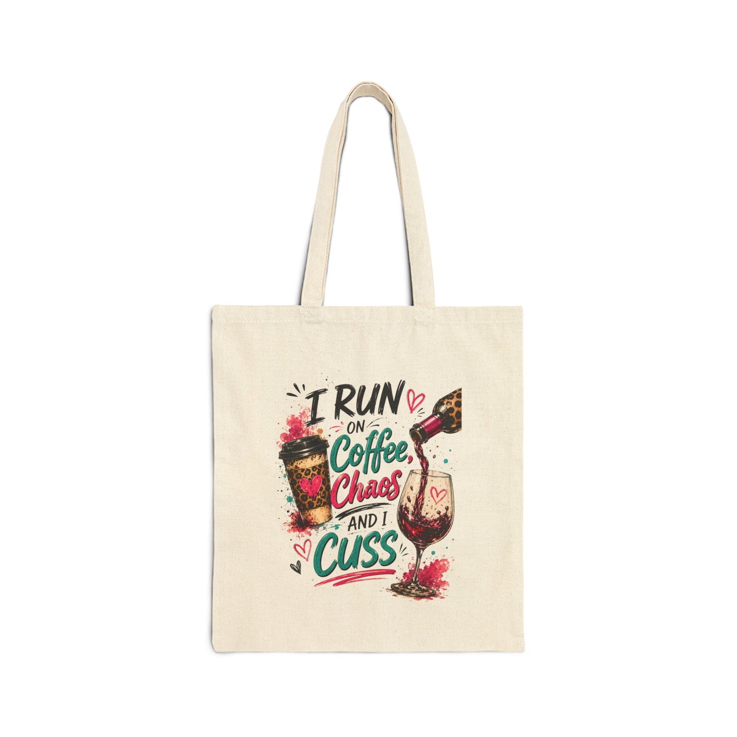 I Run On Coffee Chaos And I Cuss Tote Bag