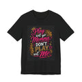Don't Play Wit Me T‑Shirt — "Play Wit Yo Momma, Don't Play Wit Me" Leopard Graphic Tee