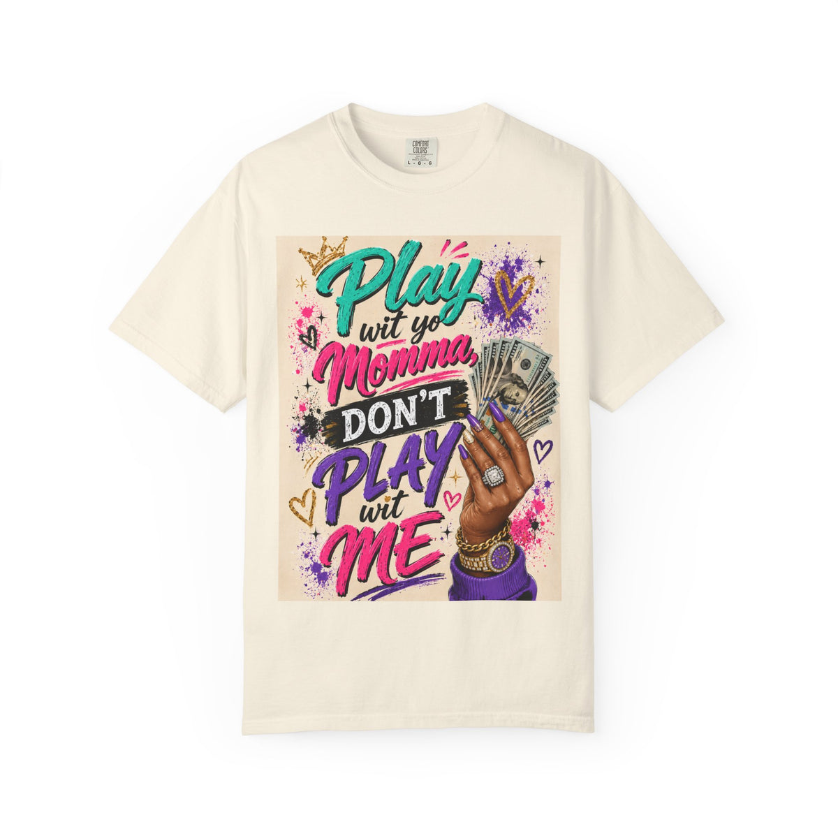Play Wit Yo Momma Don’t Play Wit Me T-Shirt