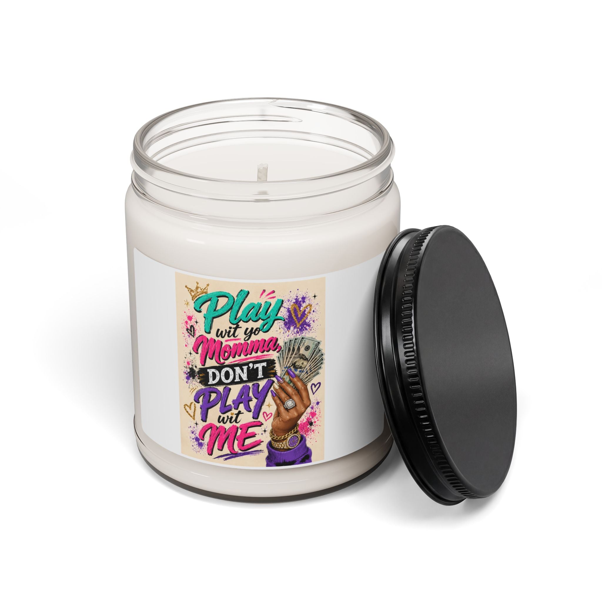 Don’t Play Wit My Momma Scented Soy Candle — 9oz Novelty Gift